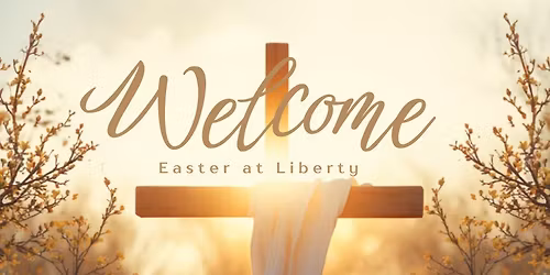 Easter at Liberty