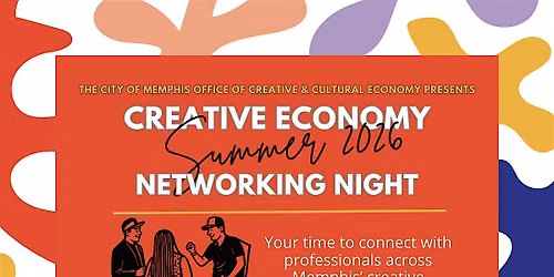 Creative Economy SUMMER 2026 Networking Event