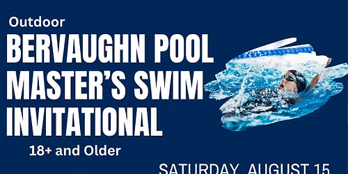 BerVaughn Pool Master's Swim Invitational - Adults