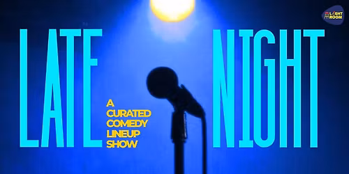 LATE NIGHT COMEDY SHOW