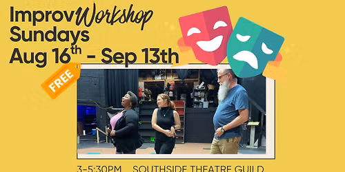 Improv Workshop - Southside Theatre Guild