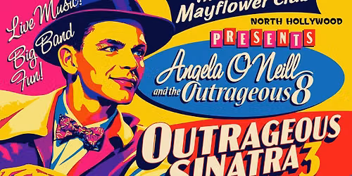 COMING SOON to TMC: Angela O\u2019Neill & the Outrageous 8 presents \u201cOutrageous Sinatra 3\u201d