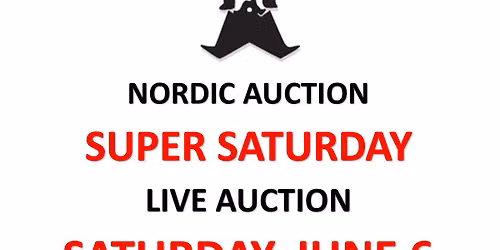 SUPER SATURDAY LIVE CONSIGNMENT AUCTION (June 6) @Nordic Auction