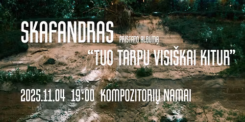 SKAFANDRAS pristato album\u0105 "TUO TARPU VISI\u0160KAI KITUR"