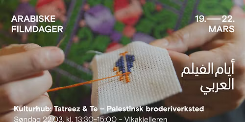 Kulturhub: Tatreez & Te \u2013 Palestinsk broderiverksted