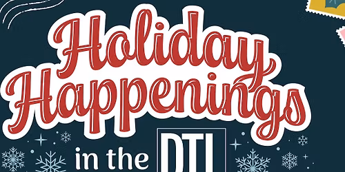 Holiday Happenings in the DTL: Merry & Bright Blooms