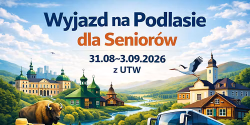 \ud83c\udf3f Wyjazd na Podlasie dla Senior\u00f3w \u2013 31.08\u20133.09.2026 (4 dni) \ud83c\udf3f