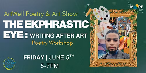 The Ekphrastic Eye: Writing After Art