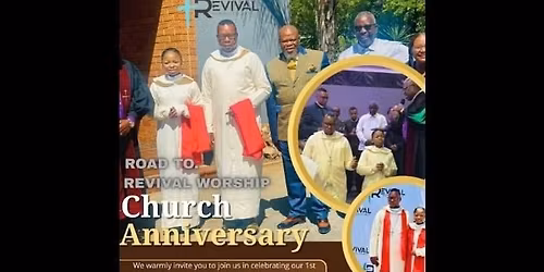 REVIVAL WORSHIP CHURCH RSA ONE YEAR OF GLORY ANNIVERSARY CELEBRATION