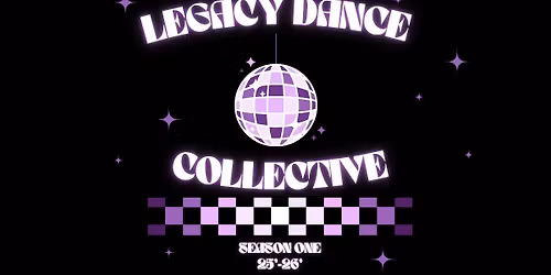 Legacy Dance Collective Spring Recital: Season One