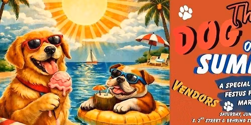 The Dog Days of Summer - A Special Event
