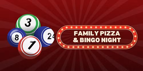 Family Pizza & Bingo Night
