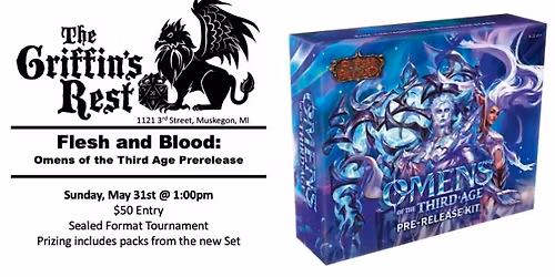 Flesh and Blood Omen's of the Third Age Prerelease