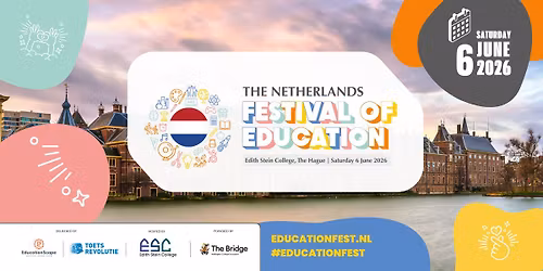 The Netherlands Festival of Education - The Hague