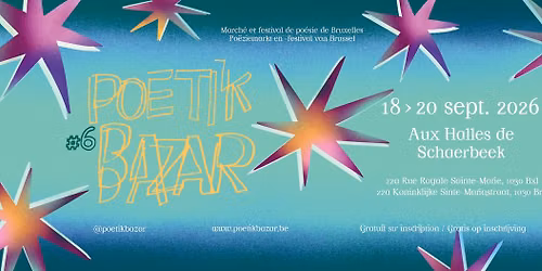 Poetik Bazar 2026 \u2223 March\u00e9 & festival de po\u00e9sie de Bruxelles \u00b7 Po\u00ebziemarkt en -festival van Brussel