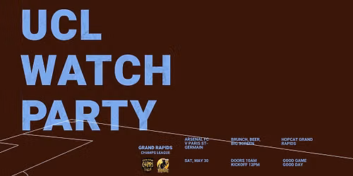 UEFA Champions League Final Watch Party at HopCat GR