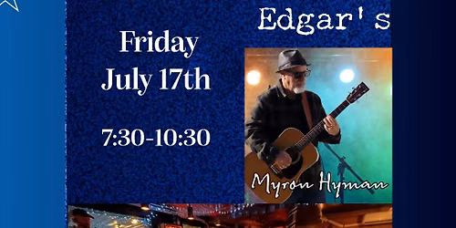 Myron Hyman Live at Edgars