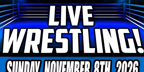 GCW : Lindsay : November 8th 2026  : LIVE WRESTLING