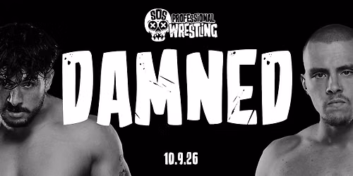 SOS Pro Wrestling - Damned