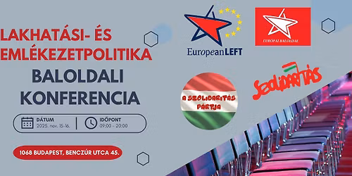 Lakhat\u00e1si- \u00e9s eml\u00e9kezetpolitika \u2013 baloldali konferencia