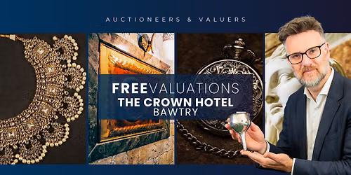 Bawtry Valuation Day: Silver, Jewellery, Watches & Antique Valuations at The Crown Hotel