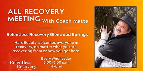 Relentless Recovery Glenwood Springs | In Person & Online Weekly Support