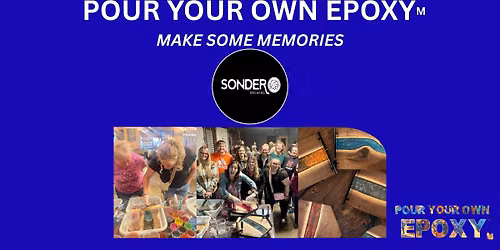 Pour Your Own Epoxy\u2122 (August 10th at Sonder Brewing, Mason, OH)