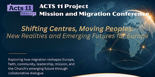 Acts 11 Project: Mission and Migration Conference