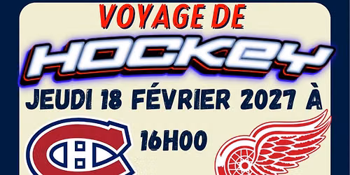 Voyage de hockey Canadiens vs Red Wings