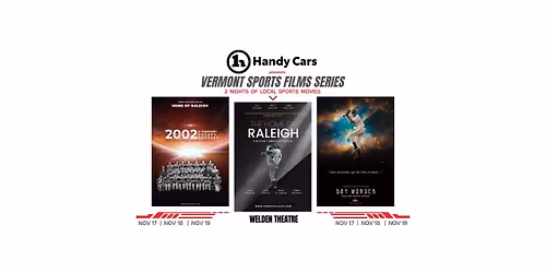 Vermont Sports Films Series..... presented by Handy Cars