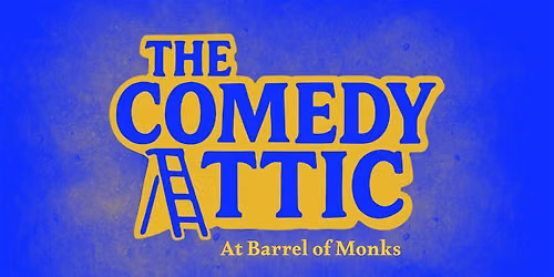 Comedy Attic at Barrel of Monks with Brittany Brave