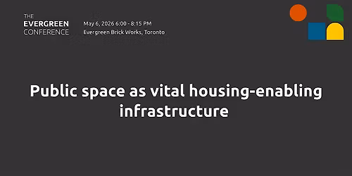 Public spaces as vital housing-enabling infrastructure