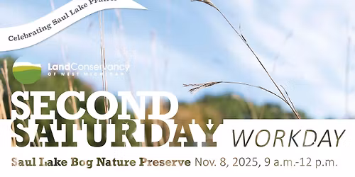 Second Saturday Workday at Saul Lake Bog Nature Preserve