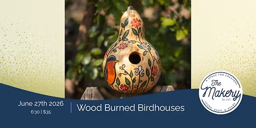 Wood Burned Birdhouses