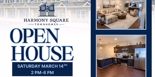 OPEN HOUSE - Harmony Square Townhomes