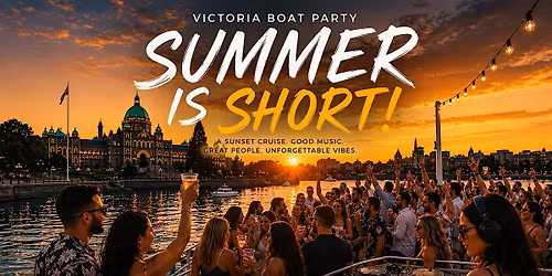 Victoria Boat Party : Summer is Short !
