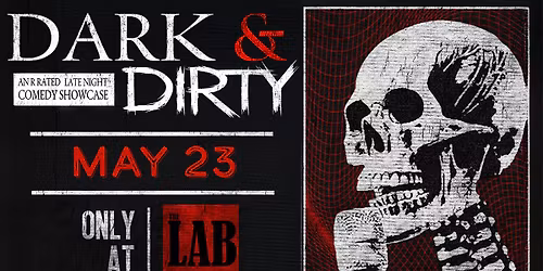 Dark & Dirty at The Lab at Zanies