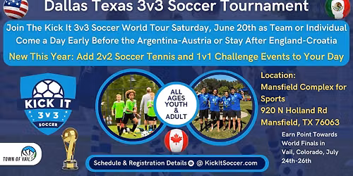 Dallas-Mansfield Texas Kick It 3v3 Soccer Tournament 2026 World Tour