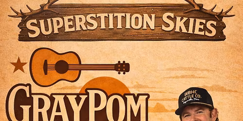 \ud83c\udfb6 GrayPom \u2014 Live at Superstition Skies