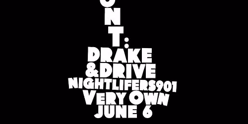 Don\u2019t Drake & Drive | Day Party