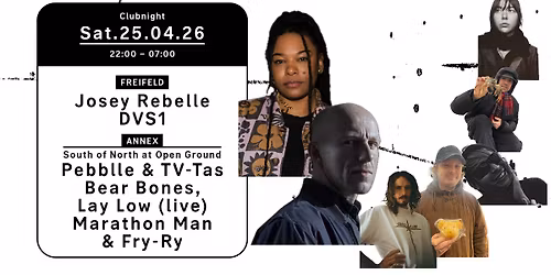 Clubnight - Josey Rebelle, DVS1, South of North