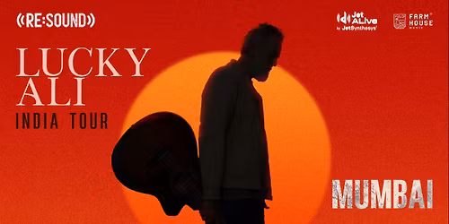 Re:Sound with Lucky Ali - Mumbai