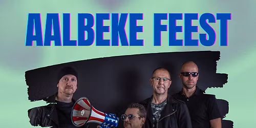 50 jaar of U2 Tribute Concert - Op Aalbeke Feest!