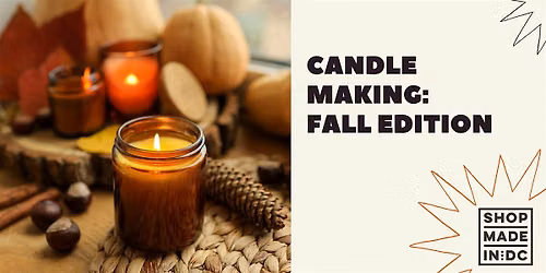 Candle Making: Fall Edition