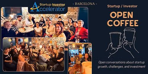 [BCN] Startup \/ Investor Open Coffee