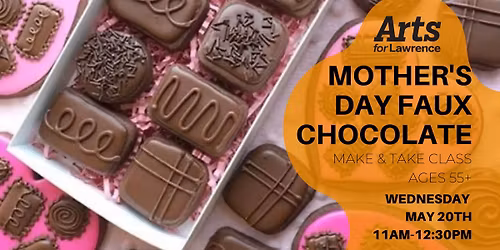 Mother's Day Faux Chocolate (55+)