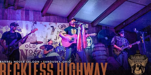 Reckless Highway at Barrel House Saloon