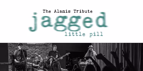 THE ALANIS TRIBUTE: JAGGED LITTLE PILL