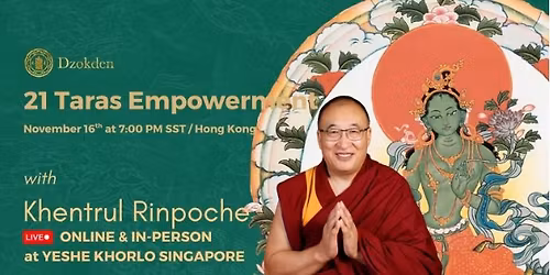21 Taras Empowerment with Khentrul Rinpoche