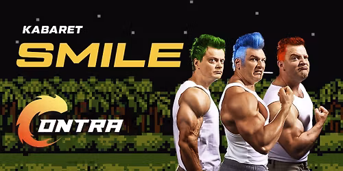 11.10.2025 | 17:00 i 20:00 | GDAŃSK | Kabaret SMILE | program: CONTRA
